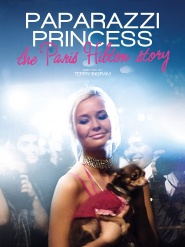 Paparazzi Princess: The Paris Hilton Story