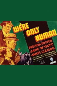 We're Only Human