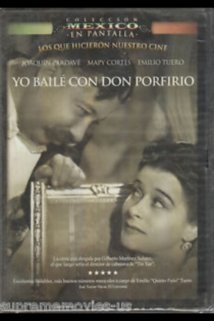 I Danced with Don Porfirio