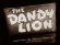 The Dandy Lion