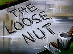 The Loose Nut