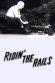 Ridin' the Rails