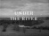 Under the River