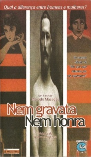Nem Gravata, Nem Honra